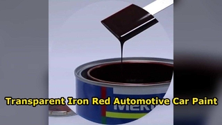 Transparent Iron Red Automotive Car Refinish Coating & Car Repair Paint